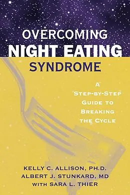 E-Book (pdf) Overcoming Night Eating Syndrome von Kelly C. Allison, Albert J. Stunkard, Sara L. Thier