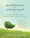 E-Book (pdf) Mindfulness for Prolonged Grief von Sameet M. Kumar