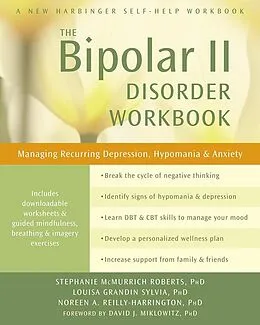 E-Book (pdf) Bipolar II Disorder Workbook von Stephanie McMurrich Roberts, Louisa Grandin Sylvia, Noreen A. Reilly-Harrington