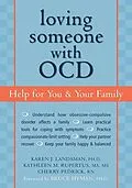 E-Book (pdf) Loving Someone with OCD von Karen J. Landsman, Kathleen M. Parrish, Cherlene Pedrick