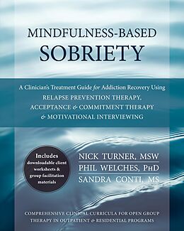 eBook (pdf) Mindfulness-Based Sobriety de Nick Turner, Phil Welches, Sandra Conti