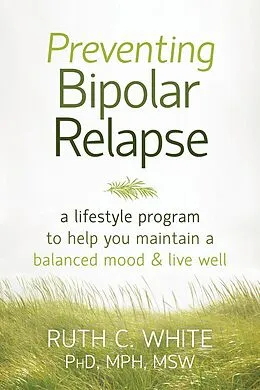 E-Book (epub) Preventing Bipolar Relapse von Ruth C. White
