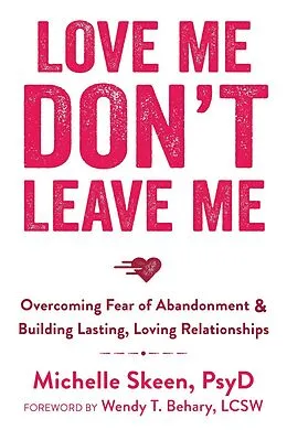 E-Book (epub) Love Me, Don't Leave Me von Michelle Skeen