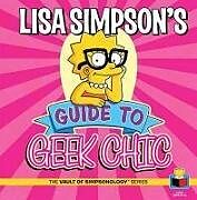 Fester Einband Lisa Simpson's Guide to Geek Chic von Matt Groening