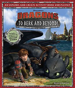 Kartonierter Einband DreamWorks Dragons: To Berk and Beyond! von RICHARD HAMILTON