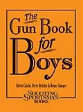 E-Book (epub) Gun Book for Boys von Silvio Calabi, Steve Helsley, Roger Sanger