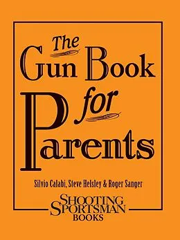 E-Book (epub) Gun Book for Parents von Silvio Calabi, Steve Helsley, Roger Sanger