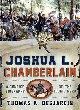 E-Book (epub) Joshua L. Chamberlain von Thomas A. Desjardin