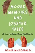 E-Book (epub) Moose Memoirs and Lobster Tales von John Mcdonald