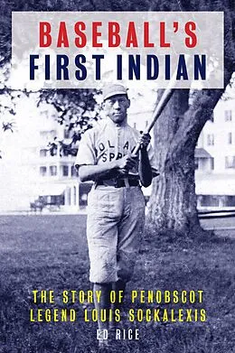 E-Book (epub) Baseball's First Indian von Ed Rice