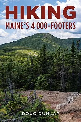 E-Book (epub) Hiking Maine's 4,000-Footers von Doug Dunlap