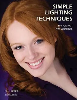 E-Book (epub) Simple Lighting Techniques for Portrait Photographers von Bill Hurter