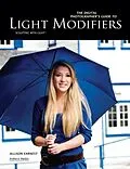 E-Book (epub) The Digital Photographer's Guide to Light Modifiers von Allison Earnest