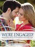 E-Book (epub) We're Engaged! von Bob Davis, Dawn Davis