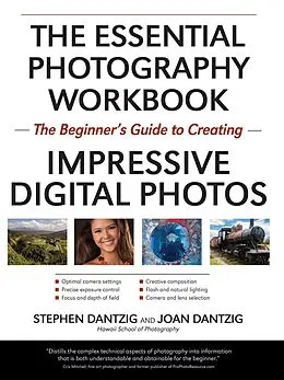E-Book (epub) The Essential Photography Workbook von Stephen Dantzig, Joan Dantzig