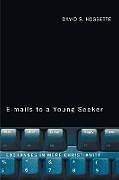 Kartonierter Einband Emails to a Young Seeker von David S. Hogsette