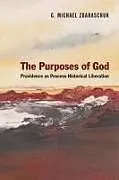 Kartonierter Einband (Kt) The Purposes of God von G. Michael Zbaraschuk