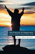 Kartonierter Einband The Pursuit of Happiness von Sarah Heaner Lancaster