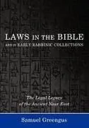 Kartonierter Einband Laws in the Bible and in Early Rabbinic Collections von Samuel Greengus