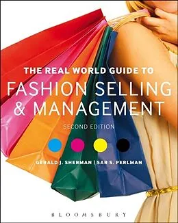 E-Book (epub) Real World Guide to Fashion Selling and Management von Sherman Gerald J. Sherman, Perlman Sar Perlman