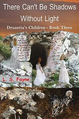 E-Book (epub) There Can't Be Shadows Without Light von L. S. Fayne