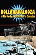 E-Book (epub) Dollarapalooza or The Day Peace Broke Out in Columbus von Gregg Sapp