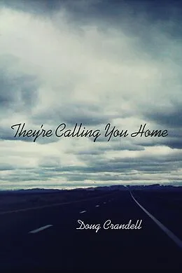 E-Book (epub) They're Calling You Home von Doug Crandell