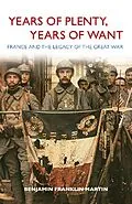 E-Book (epub) Years of Plenty, Years of Want von Benjamin Franklin Martin
