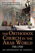 E-Book (epub) The Orthodox Church in the Arab World, 700-1700 von Samuel Noble, Alexander Treiger