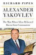 E-Book (epub) Alexander Yakovlev von Richard Pipes