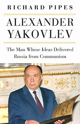 E-Book (epub) Alexander Yakovlev von Richard Pipes
