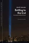 E-Book (pdf) Battling to the End von Rene Girard