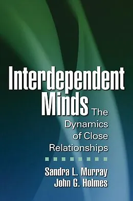 E-Book (epub) Interdependent Minds von Sandra L. Murray, John G. Holmes