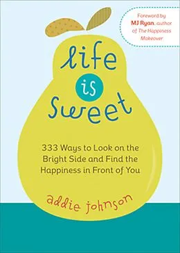 E-Book (epub) Life Is Sweet von Addie Johnson