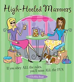E-Book (epub) High-Heeled Manners von The Editors Of Conari Press