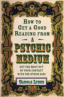 E-Book (epub) How to Get a Good Reading from a Psychic Medium von Carole Lynne