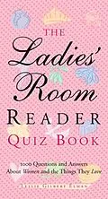 E-Book (epub) The Ladies' Room Reader Quiz Book von Leslie Gilbert Elman
