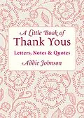 E-Book (epub) A Little Book of Thank Yous von Addie Johnson