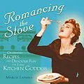 E-Book (epub) Romancing the Stove von Margie Lapanja
