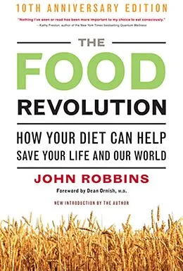 E-Book (epub) The Food Revolution, 10th Anniversary Edition von John Robbins
