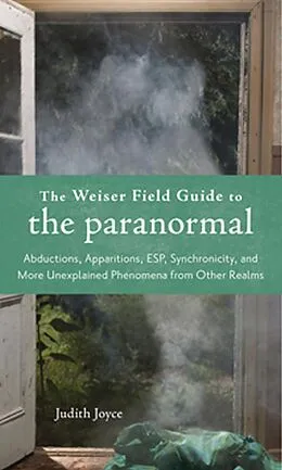 E-Book (epub) The Weiser Field Guide to the Paranormal von Judith Joyce