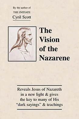 E-Book (epub) The Vision of the Nazarene von Cyril Scott
