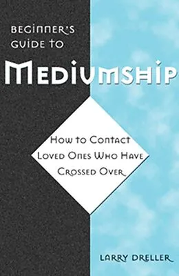 E-Book (epub) Beginner's Guide to Mediumship von Larry Dreller