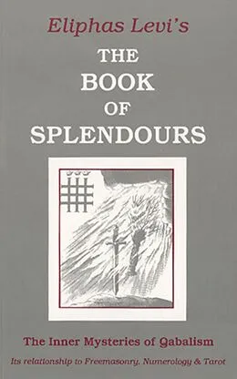 E-Book (epub) The Book of Splendours von Eliphas Levi