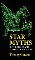 E-Book (epub) Star Myths of the Greeks and Romans von Theony Condos