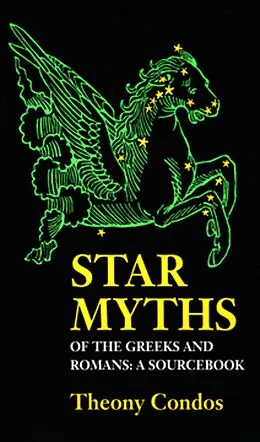 E-Book (epub) Star Myths of the Greeks and Romans von Theony Condos