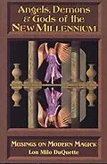 E-Book (epub) Angels, Demons & Gods of the New Millennium von Lon Milo Duquette
