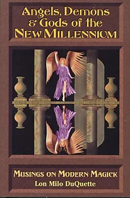 E-Book (epub) Angels, Demons & Gods of the New Millennium von Lon Milo Duquette