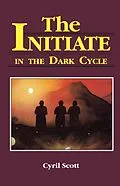 E-Book (epub) The Initiate in the Dark Cycle von Cyril Scott