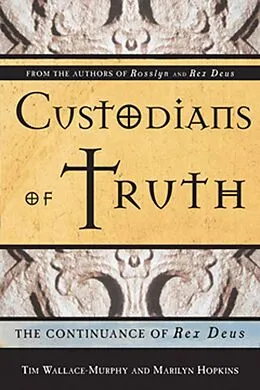 E-Book (epub) Custodians Of Truth von Tim Wallace-Murphy, Marilyn Hopkins